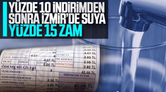 İZMİR’DE SUYA ZAM