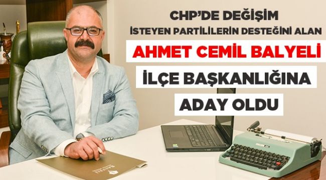 BALYELİ ADAYLIĞINI AÇIKLADI